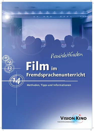 Praxisleitfaden Film im Fremdsprachenunterricht