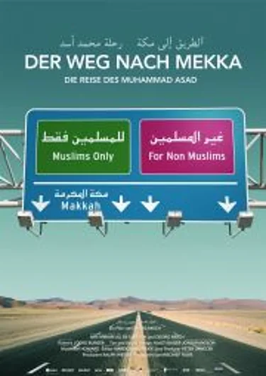 Filmplakat zu "Der Weg nach Mekka - Die Reise des Muhammad Asad"