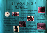 Blaues Plakat mit dem Titel "Goldabbau in der Mongolei", Bildern und Texten zum Thema 